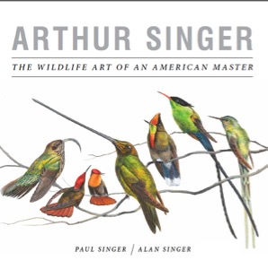 Arthur Singer: The Wildlife Art of An American Master